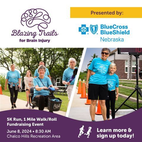 Blazing Trails for Brain Injury presented by Blue Cross and Blue Shield of Nebraska. Photo collage: (left) a group of people participating in the 1 mile walk; (right) An older woman posing next to her grandchild.