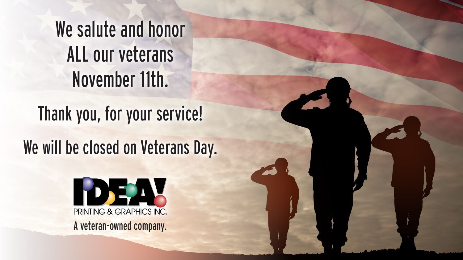 Closed Veteran's Day, Flag with soldiers saluting