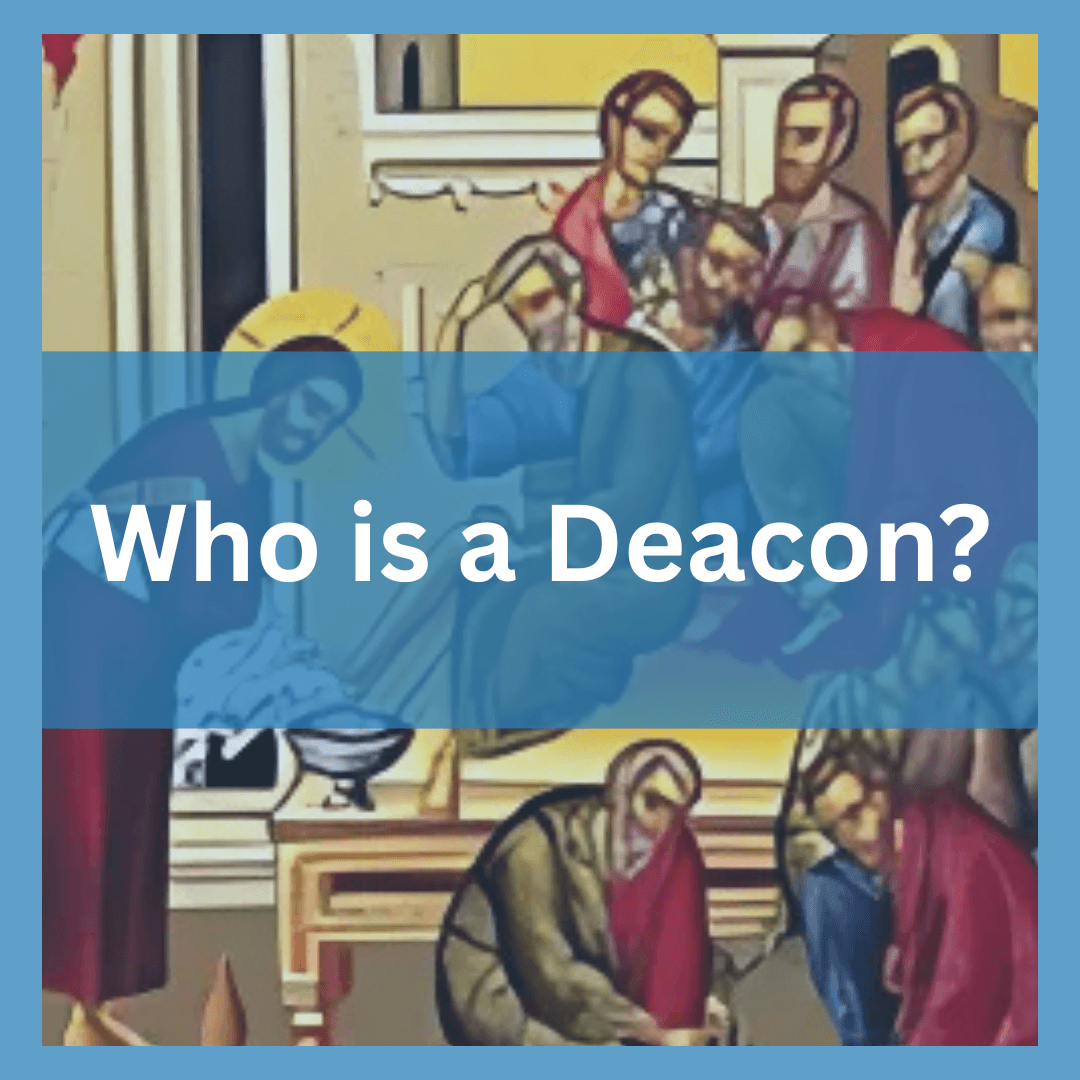 Who is a Deacon