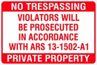 NO Trespassing Private Property Violators Will Be Prosecuted