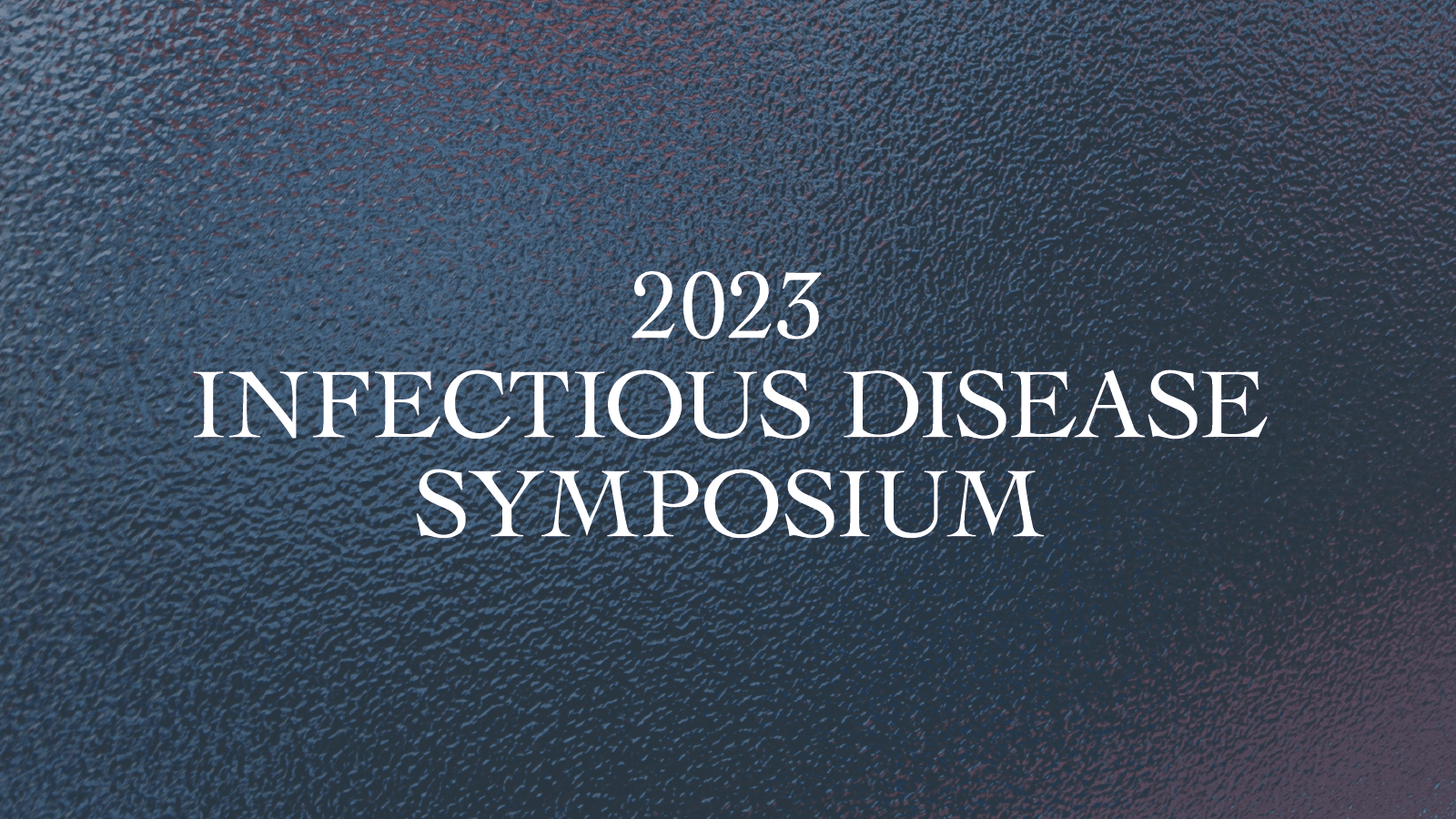 2023 Infectious Disease Symposium