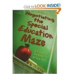 Negotiating the Special Education Maze: A Guide for Parents and Teachers