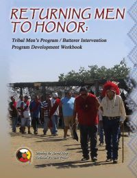 Tribal Men’s Program / Batterer Intervention Program Development Workbook (Mending the Sacred Hoop)