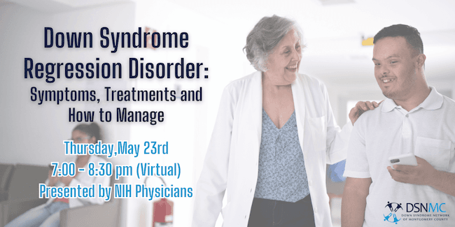 Down Syndrome Regression Disorder: Symptoms, Treatments and How to Manage