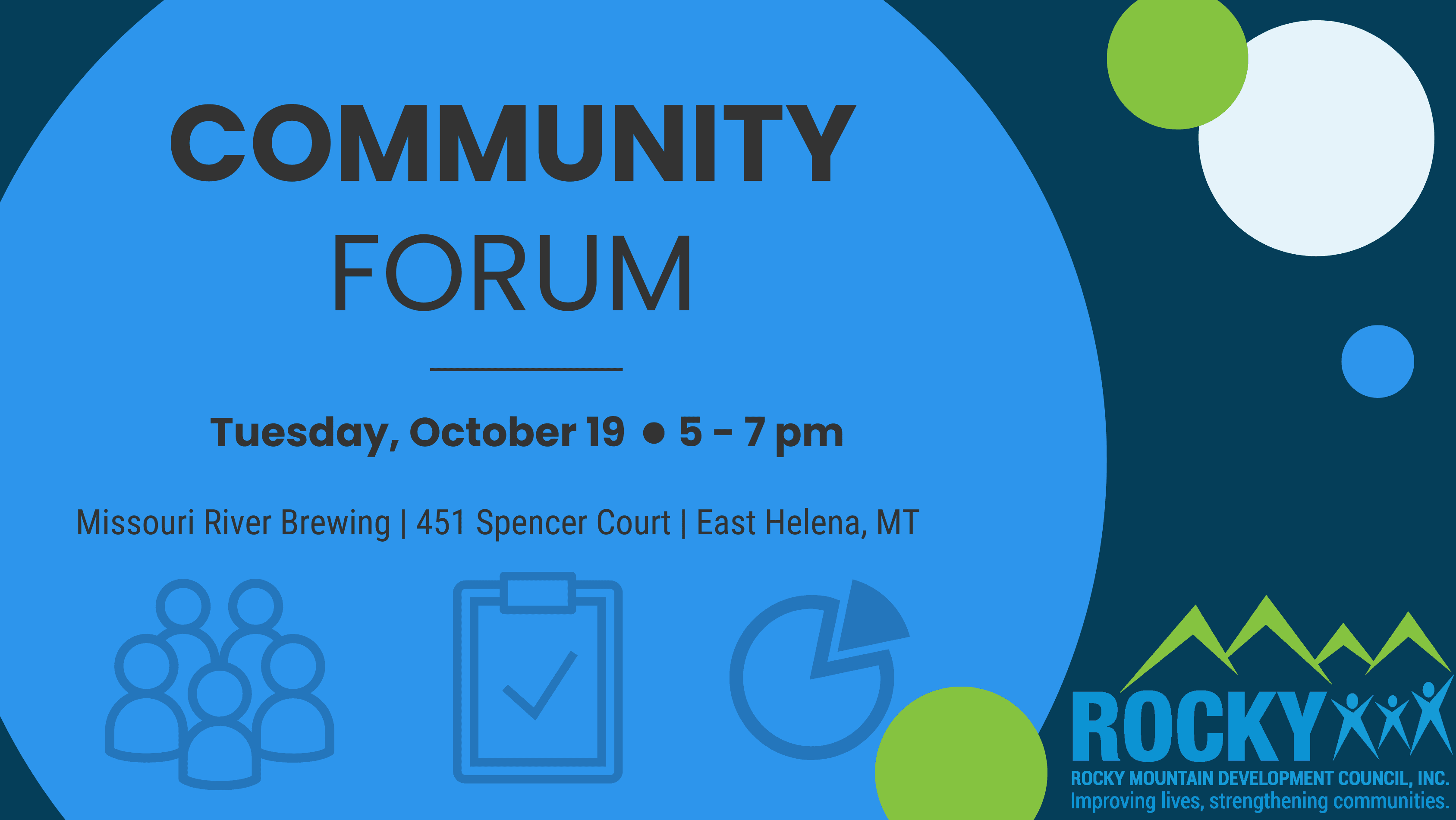 Rocky Mountain Development Council, Inc. (Rocky) is conducting a Comprehensive Community Needs Assessment and will hold a community forum on Tuesday, October 19 at the Missouri River Brewing Company (451 E. Spencer Court in East Helena) from 5 pm - 7 pm i