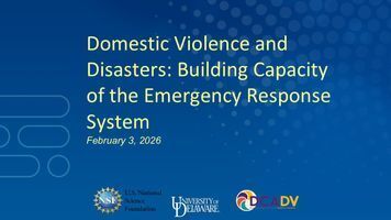 Domestic Violence and Disasters: Building Capacity of Emergency Response Systems to Address Gender-Based Violence