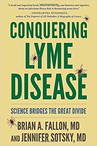Conquering Lyme Disease by Dr. Brian Fallon and Dr. Jennifer Sotsky