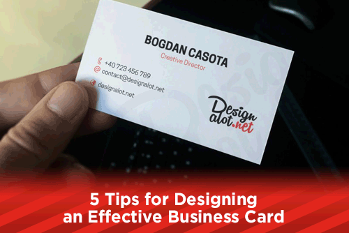 5 Tips for Designing an Effective Business Card