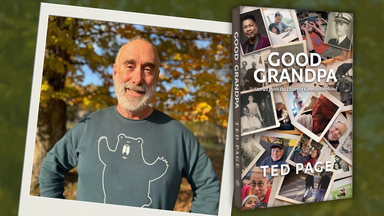 Photo of author Ted Page next to his book, "Good Grandpa: Stories from the Heart of Grandfatherhood"