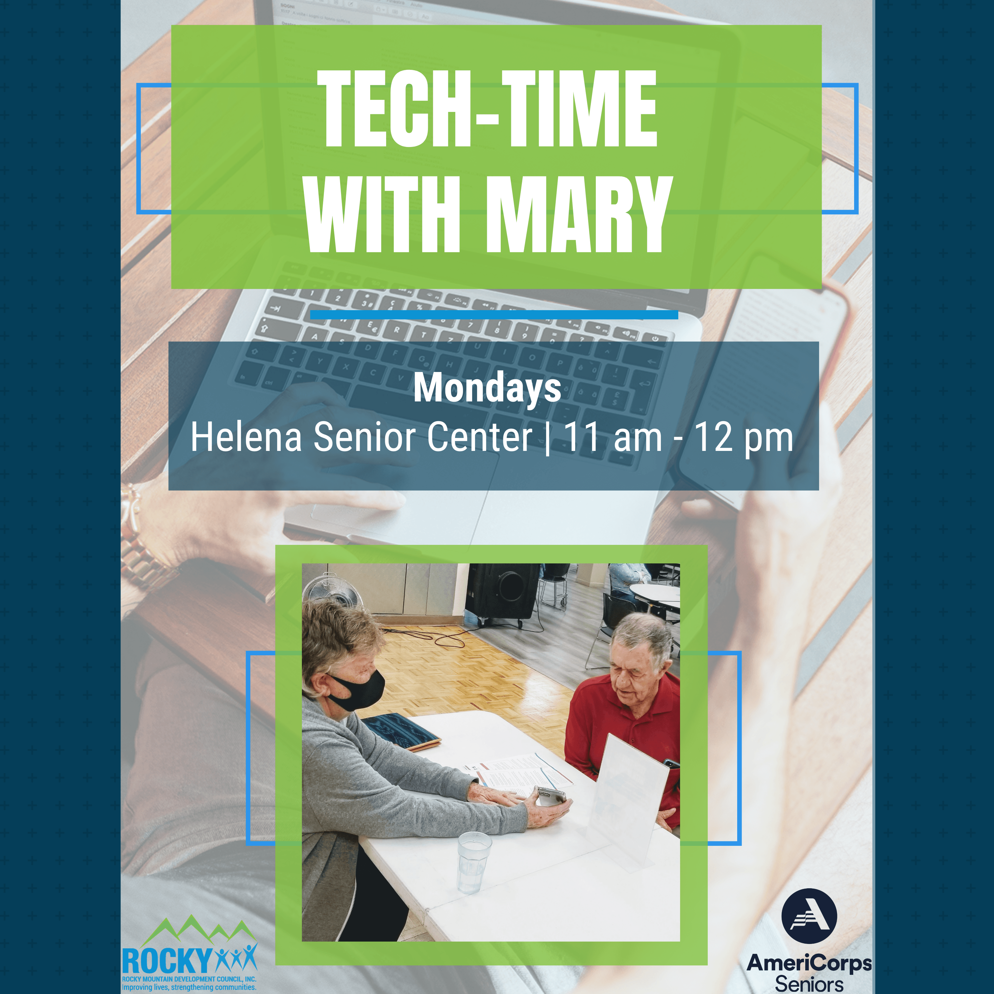 Our RSVP volunteer (and technology wiz) Mary will ease your woes and help you to feel more confident in the way you use technology in your daily life.  So join us for lunch and Tech-Time with Mary, every Monday at the Helena Senior Center! 