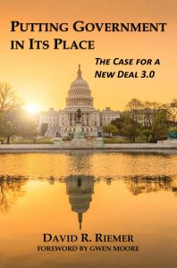 Putting Government in Its Place: The Case for a New Deal 3.0: PPI's David Riemer’s Book Launch & Signing