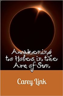 Awakening to Holes in the Arc of Sun