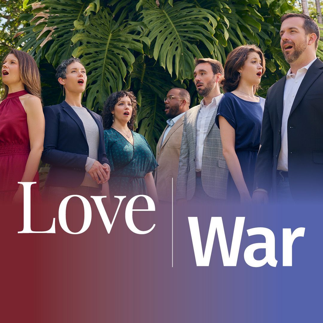 People singing with the text Love | War overlaying it.