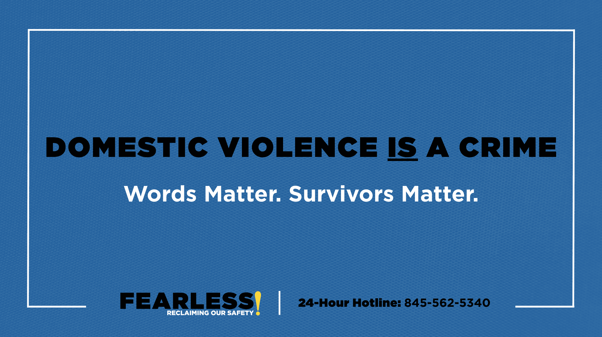 Domestic Violence IS a Crime.