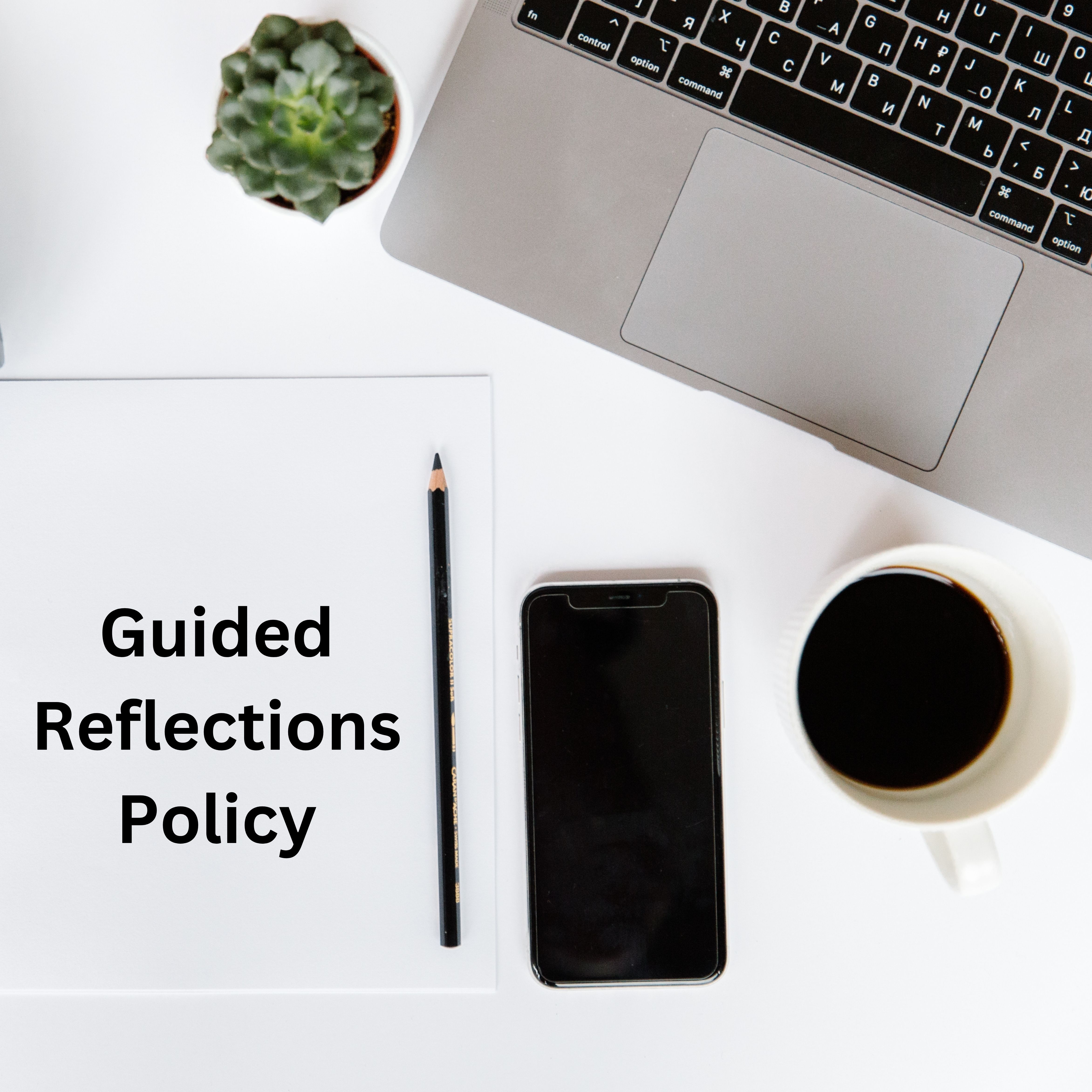Guided Reflections Policy