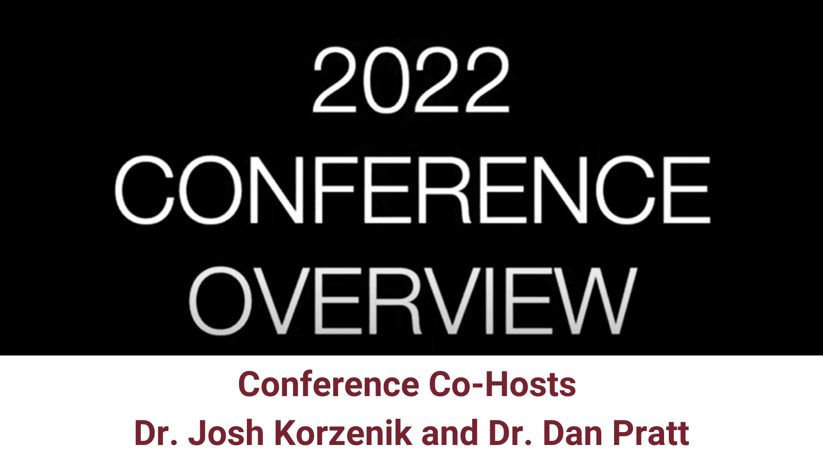2022 Conference Overview