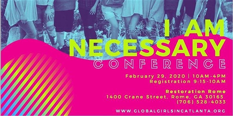 2nd Annual I Am Necessary Teen Girls Conference