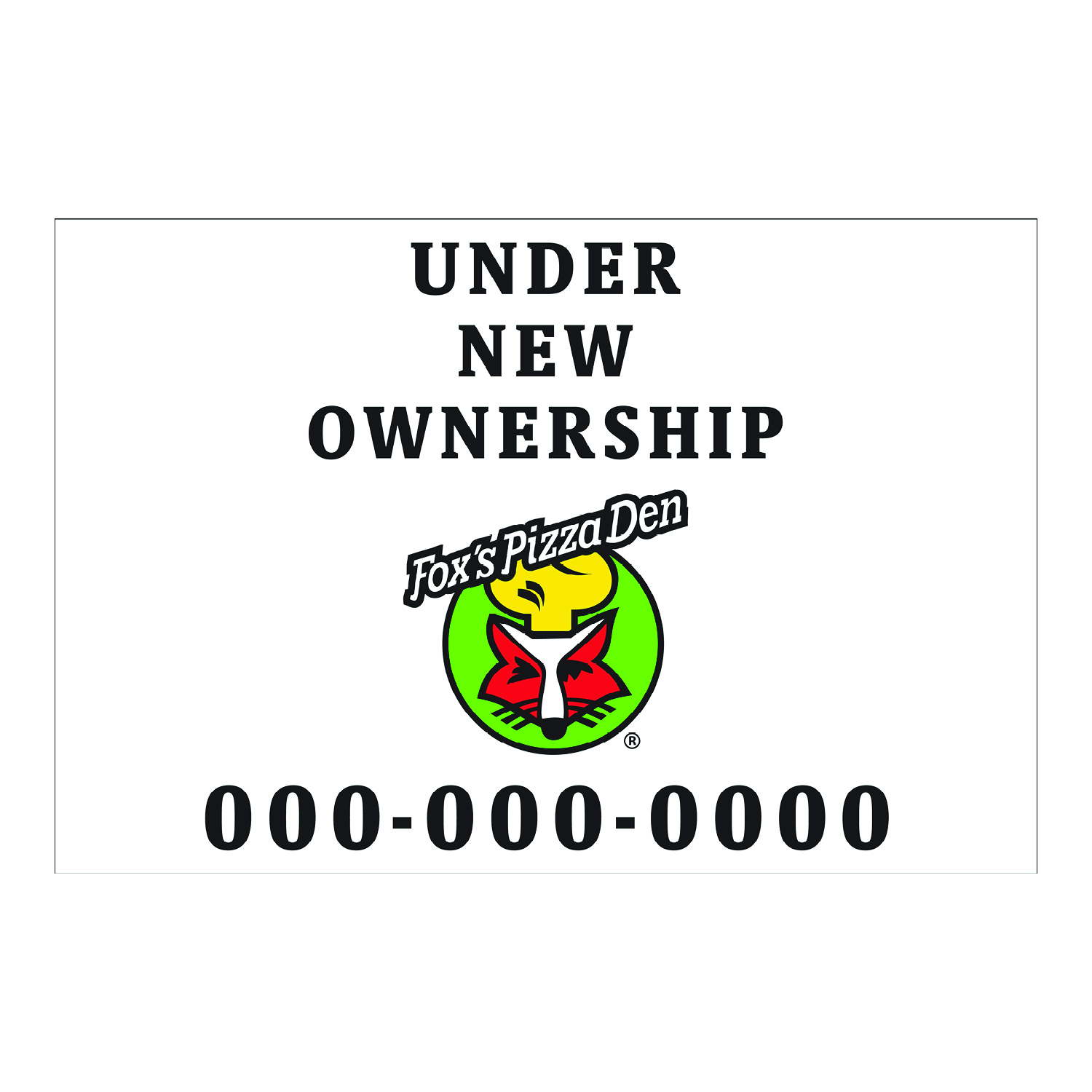WHITE Fox's Under New Ownership Banner (72" W x 48" H)