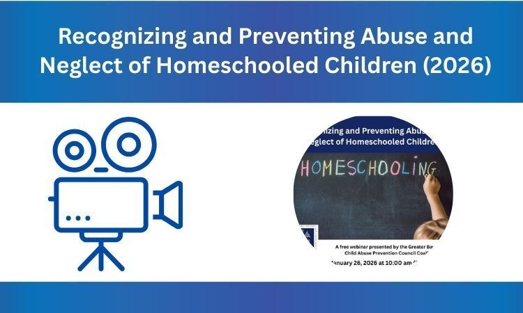 Watch "Recognizing and Preventing Abuse and Neglect of Homeschooled Children"