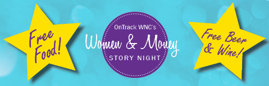 Reserve your space now: Second Annual REAL Women. REAL Money Stories. free event!