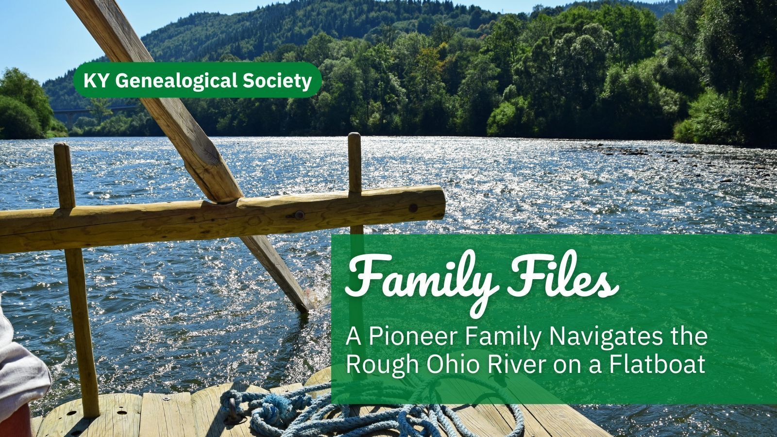 Pioneer Family Rode a Flatboat into Kentucky