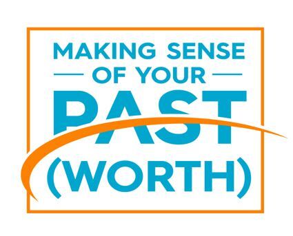 Making Sense of Your Worth