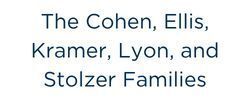 The Cohen, Ellis, Kramer, Lyon, and Stolzer Families