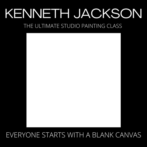 The Ultimate Studio Painting Class with Kenneth Jackson