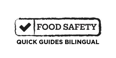 Food Safety Quick Guides Bilingual