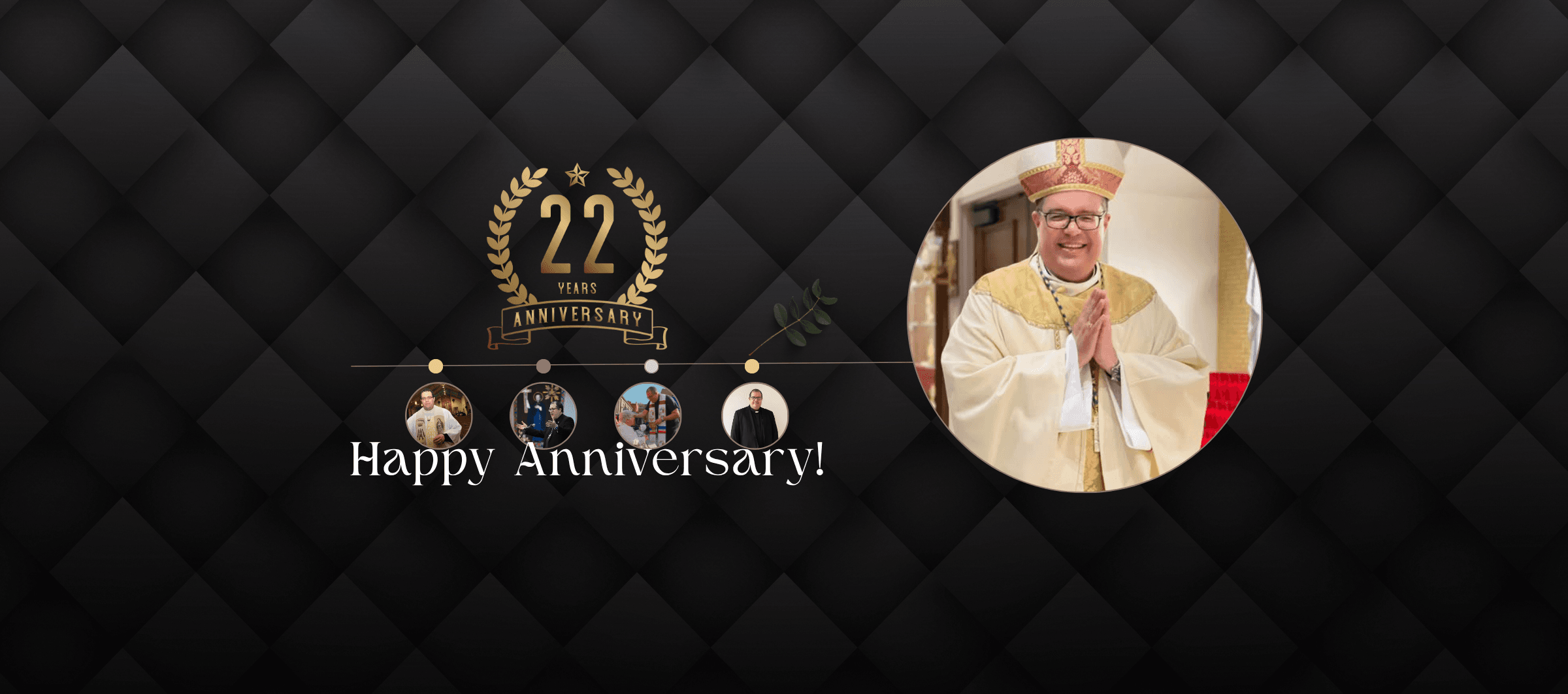 Happy Anniversary Bishop Manuel