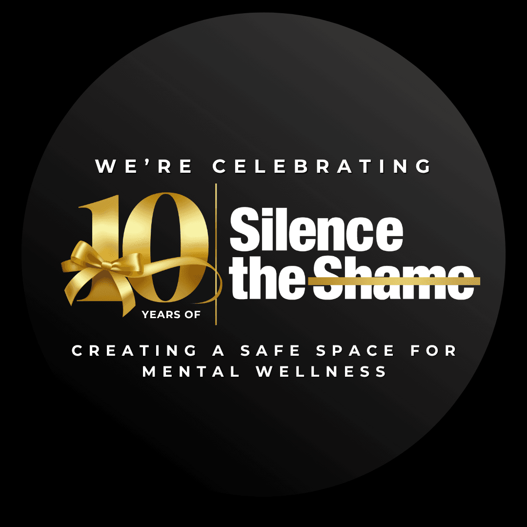 Join us as We Celebrate 10 Years of Silencing the Shame on May 5th!