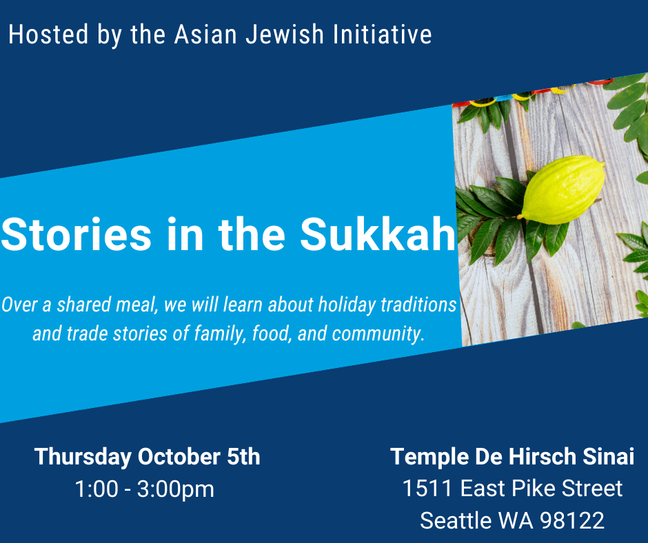Stories in the Sukkah. Thursday October 5th 1:00-3:00 PM at Temple De Hirsch Sinai 1511 E Pike St. Seattle, WA 98122