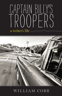 Captain Billy’s Troopers: A Writer’s Life