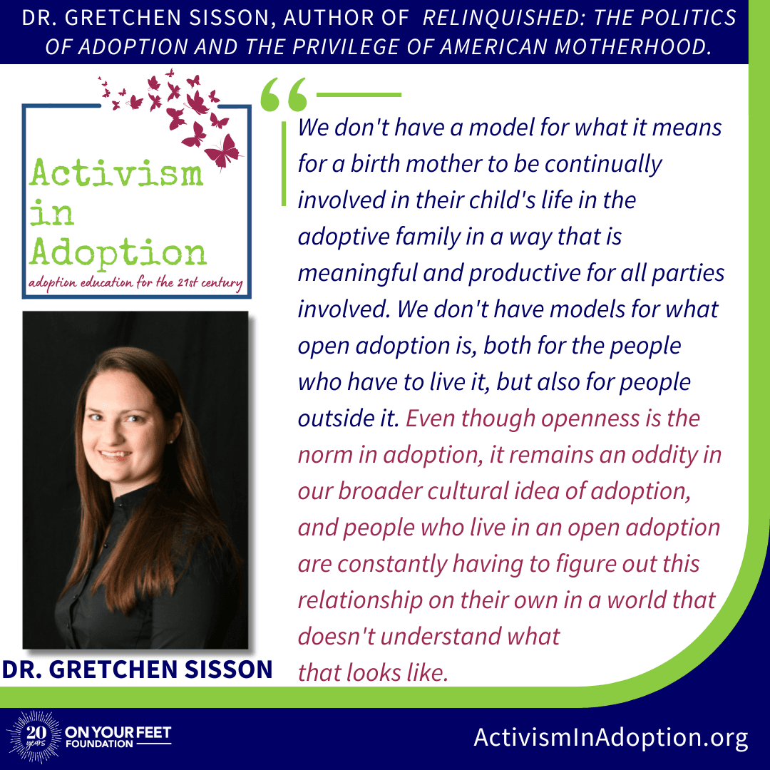 Part II of Our Interview With Dr. Gretchen Sisson, Author of Relinquished: The Politics of Adoption and the Privilege of American Motherhood.