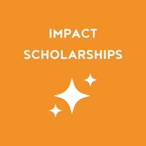 IMPACT Scholarships