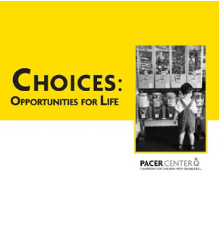 Choices: Opportunities for Life