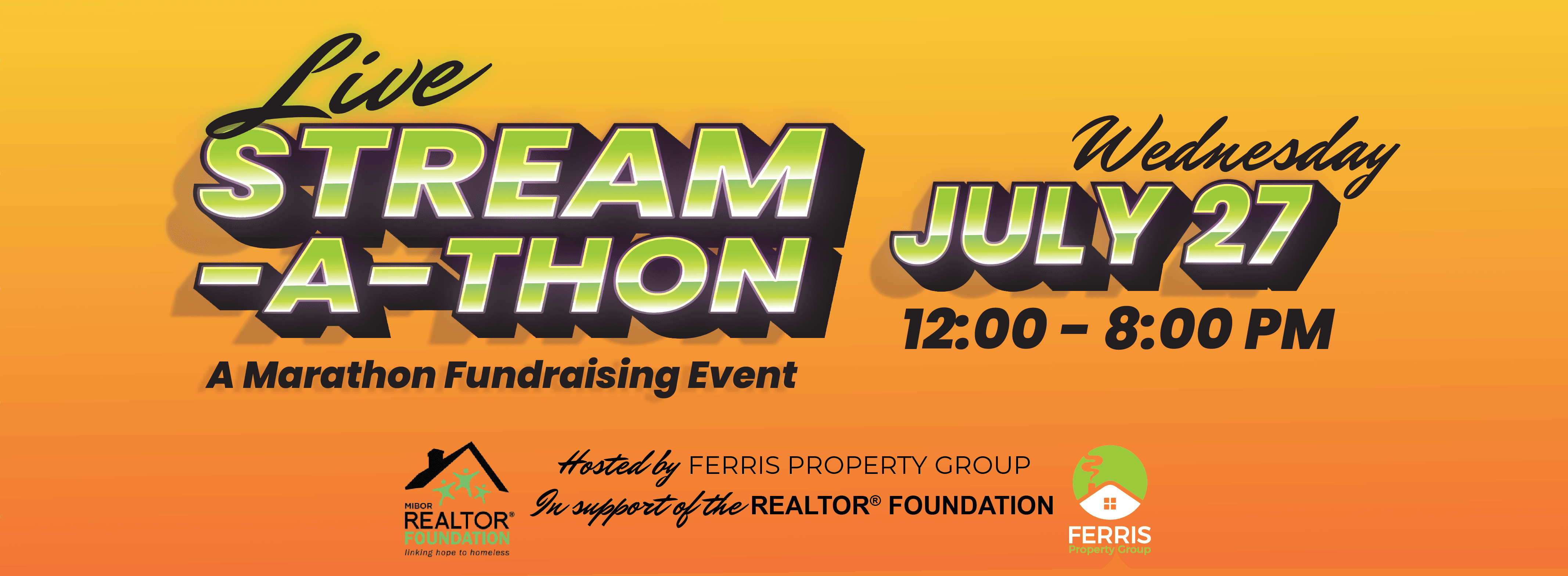 Stream-A-Thon Hosted by Ferris Property Group