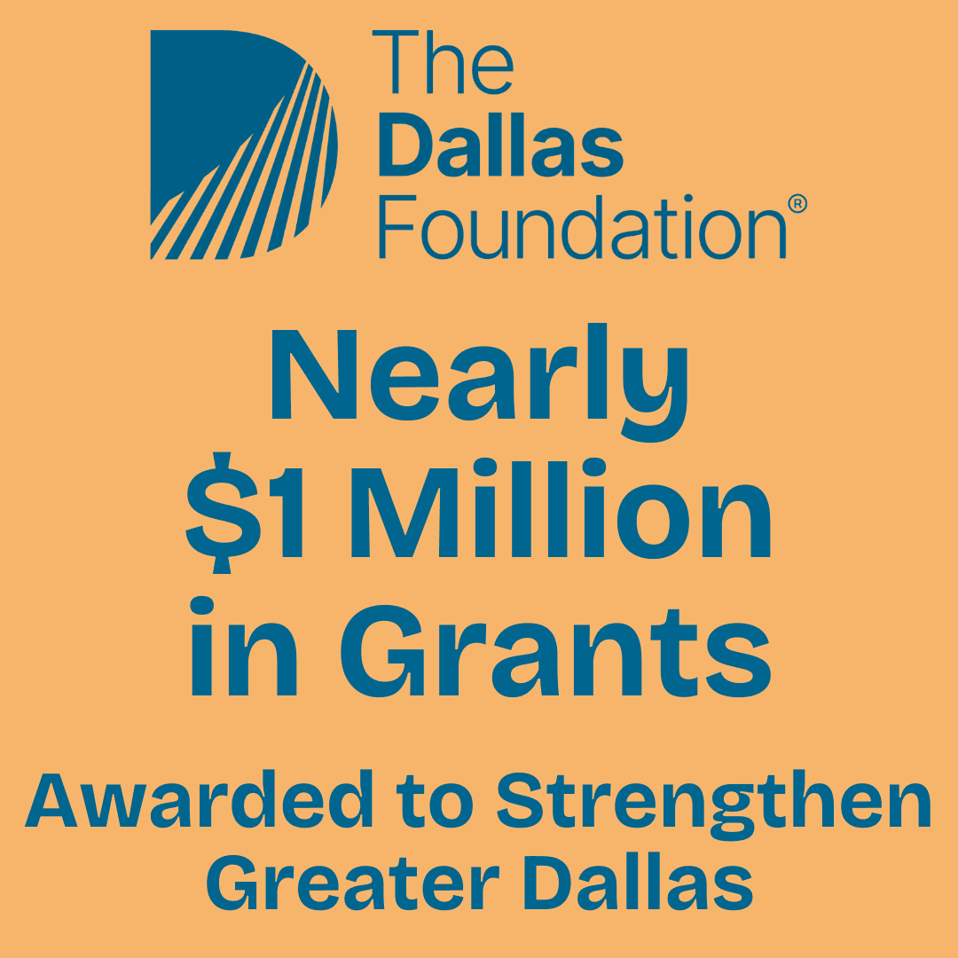 The Dallas Foundation Awards Nearly $1 Million in Spring Grants