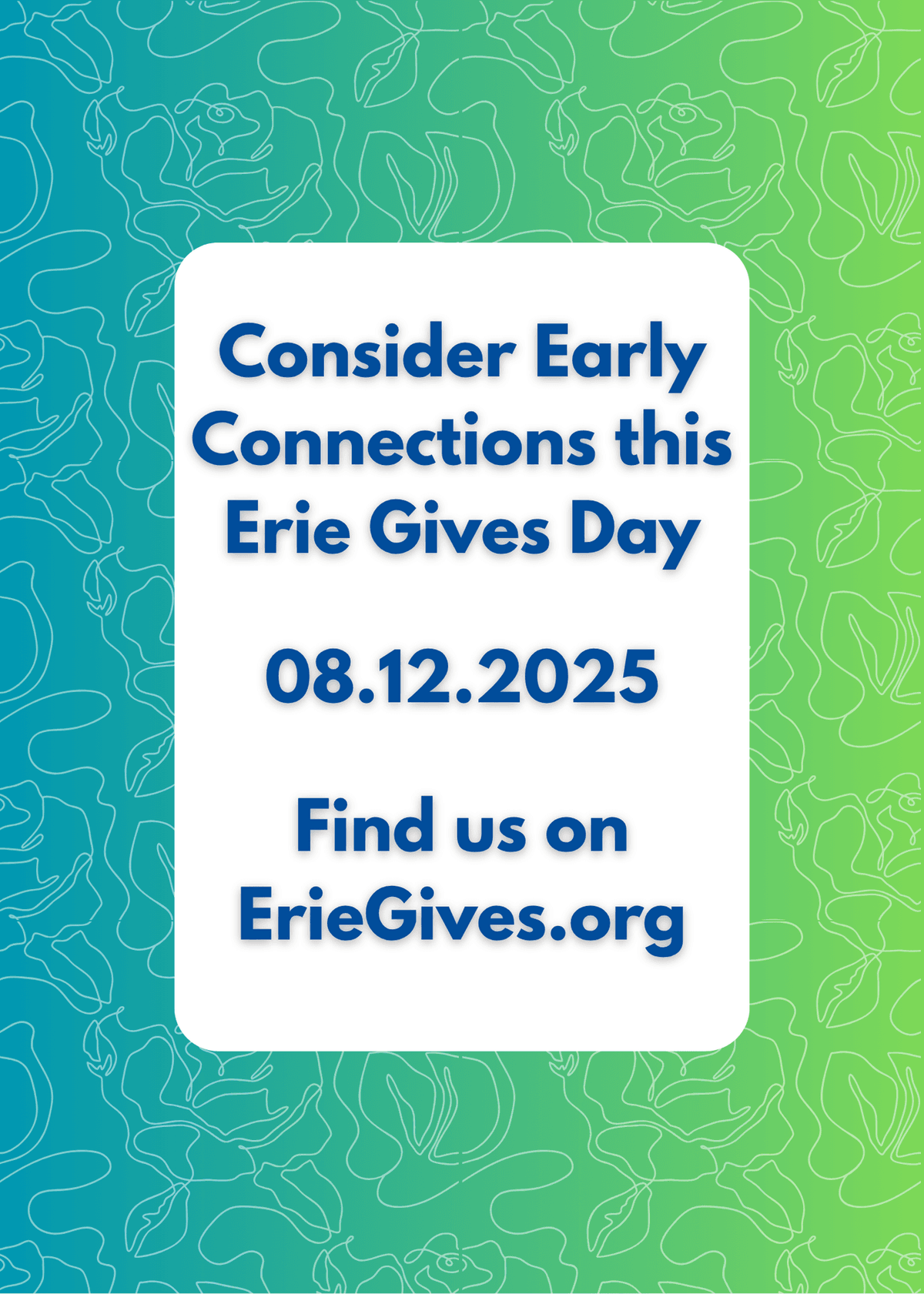Consider Early Connections this Erie Gives Day. 08.12.2025 Find us on ErieGives.org