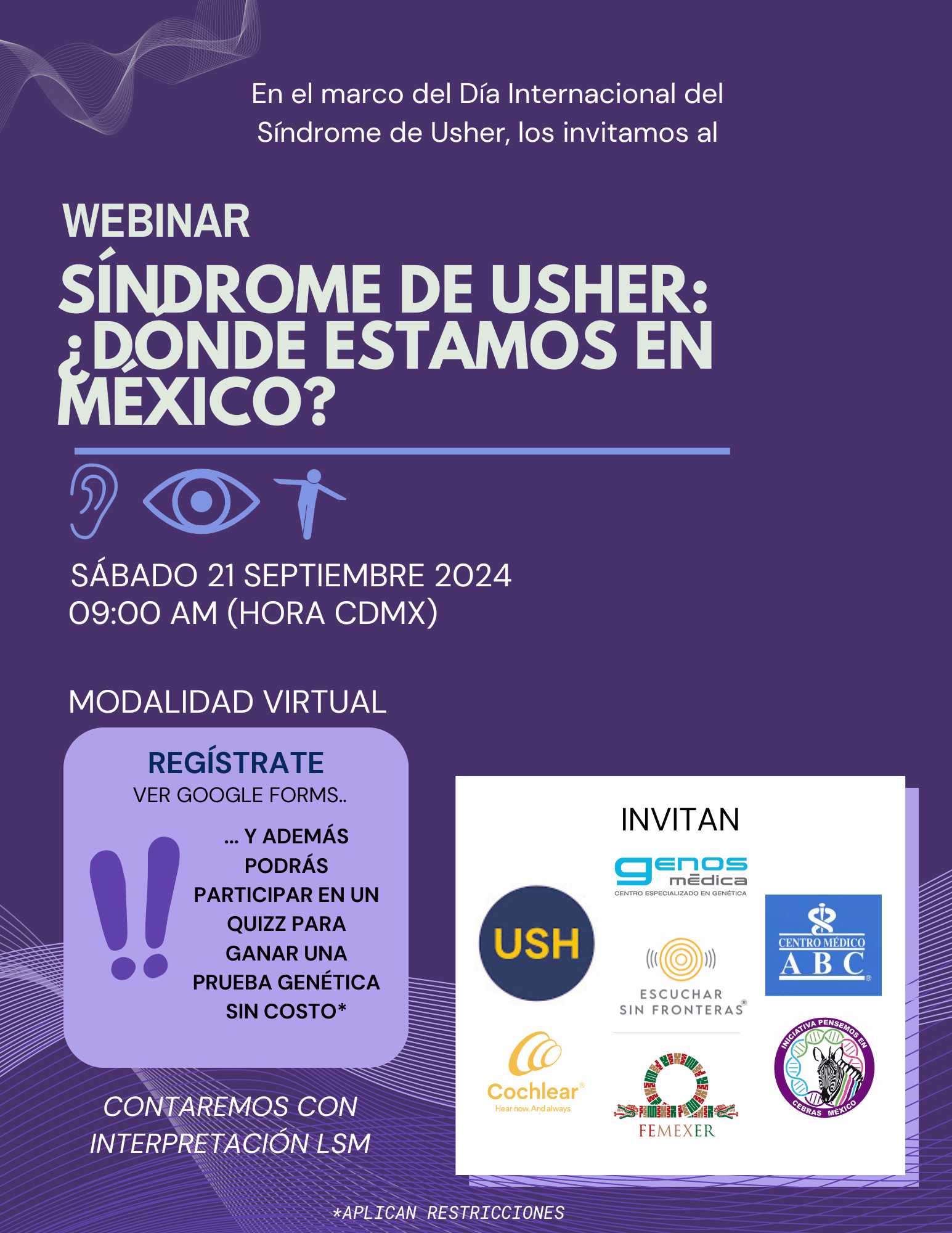 Flyer: Webinar: “Síndrome de Usher: ¿Dónde estamos in Mexico?” Sábado 21 septiembre, 9 AM a 1 PM Hora CDMX. Modalidad Virtual.  REGÍSTRATE VER GOOGLE FORMS.. !! ... Y ADEMÁS PODRÁS PARTICIPAR EN UN QUIZZ PARA GANAR UNA PRUEBA GENÉTICA SIN COSTO*