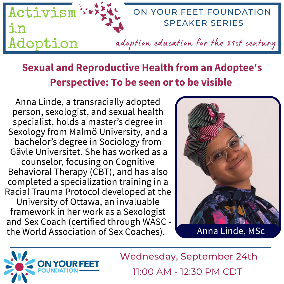 September 24th, 2025 :: 11AM CST :: Sexual and Reproductive Health from an Adoptee's Perspective: To be seen or to be visible