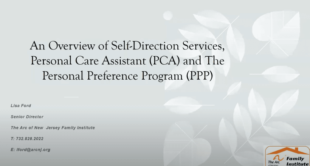 An Overview of Self-Direction Services, Personal Care Assistant (PCA) and The Personal Preference Program (PPP)