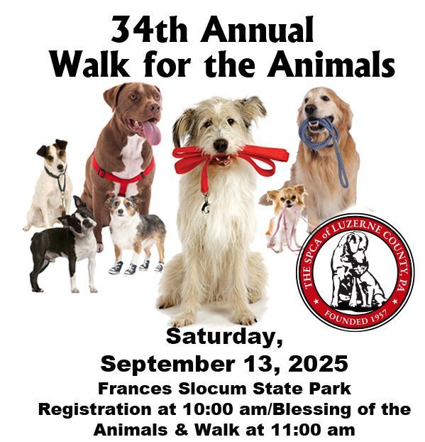 Join the SPCA of Luzerne County on Saturday, September 13, 2025 for our 34th Annual Walk for the Animals at Frances Slocum State Park!