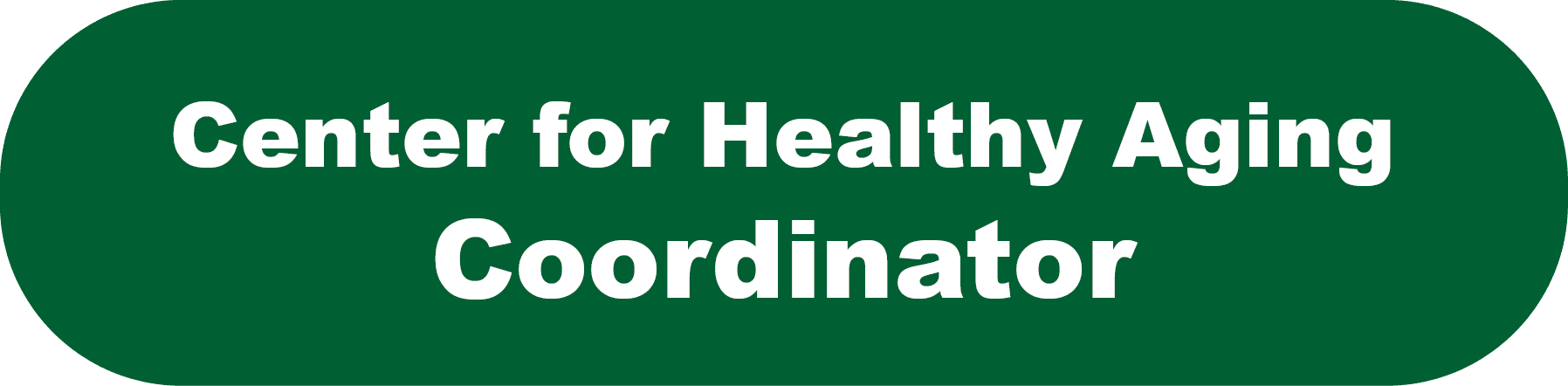 Center for Healthy Aging Coordinator