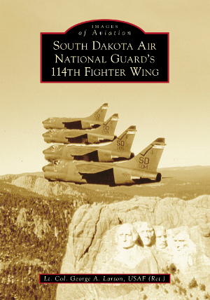 Arcadia Book - SD Air National Guard 114th Fighter Wing