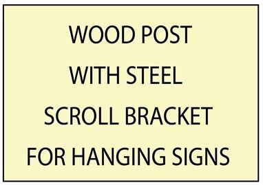 Single Wood Posts with Horizontal Wrought Iron Scroll Brackets, for Hanging Signs