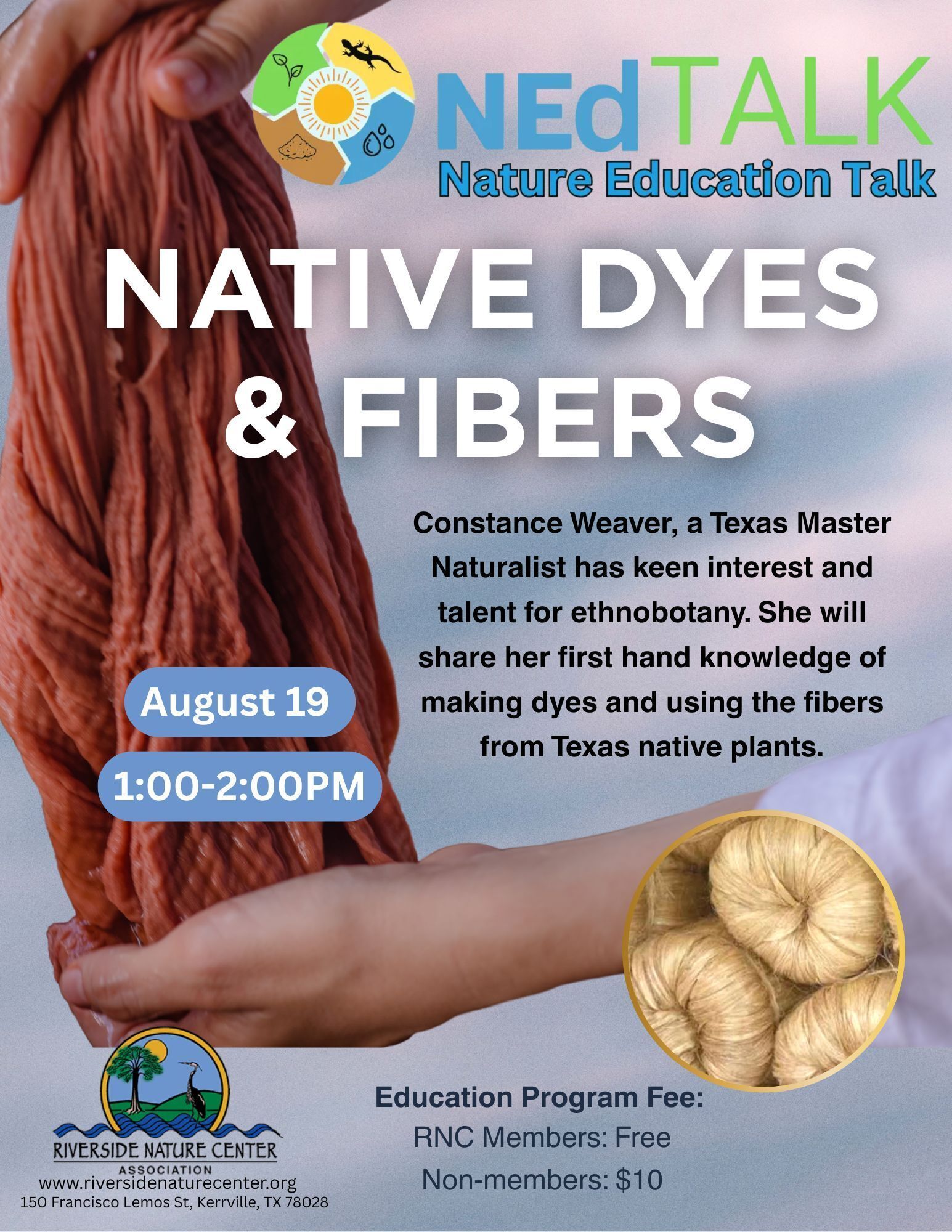 Kerrville Texas, Riverside Nature Center, NEd Talk, Native Dyes, Native Fibers, texas, Constance Weaver, Texas Master Naturalist, Ethnobotany, Texas Native Plants
