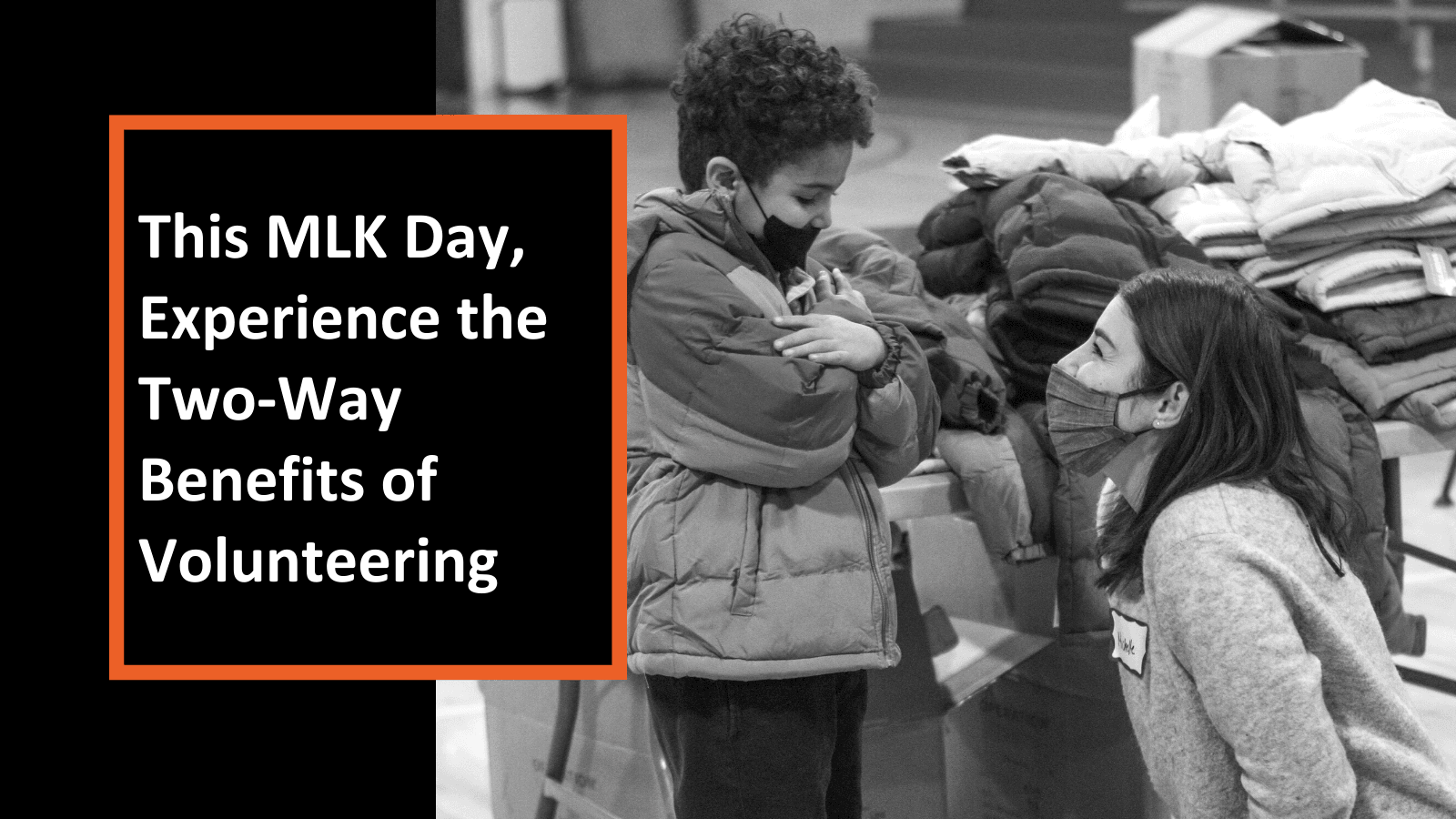 This MLK Day, Experience the Two-Way Benefits of Volunteering