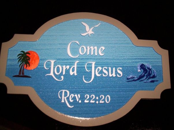 N23308 - Carved and Sandblasted (wood grain texture) High-Density-Urethane Wall Plaque with Text  "Come Lord Jesus"  