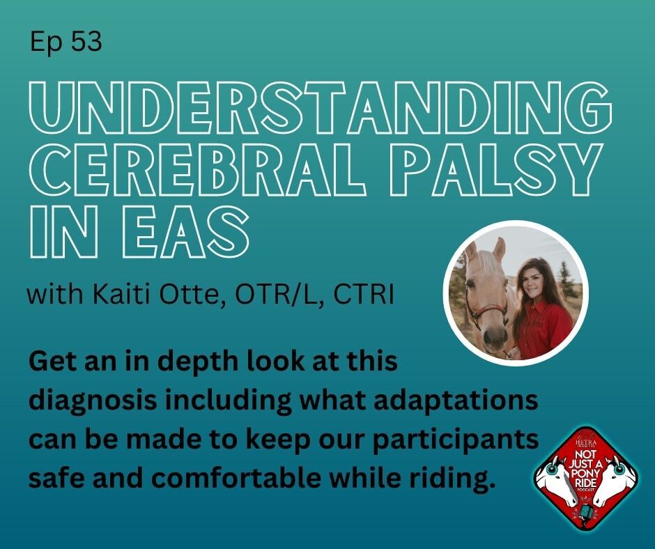 Episode #53-Understanding Cerebral Palsy in Equine Assisted Services
